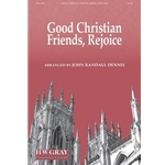 Good Christian Friends, Rejoice