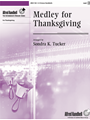 Medley for Thanksgiving