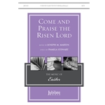 Come and Praise the Risen Lord