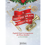 A British Brass Christmas - English Carol Arrangements for Brass Quintet