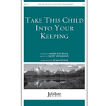 Take This Child Into Your Keeping