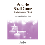 And He Shall Come - Service Music for Advent