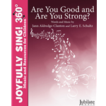 Are You Good and Are You Strong?