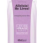 Alleluia! He Lives!