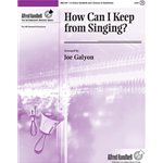 How Can I Keep from Singing?