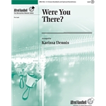 Were You There?