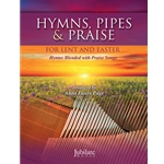 Hymns, Pipes & Praise for Lent & Easter