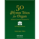 50 Hymn Trios for Organ, Volume 2