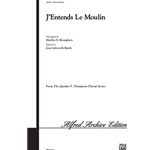 J’Entends Le Moulin