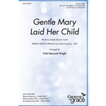 Gentle Mary Laid Her Child
