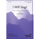 I Will Sing!