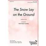 The Snow Lay on the Ground