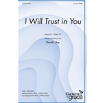 I Will Trust in You