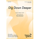 Dig Down Deeper
