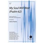 My Soul Will Wait