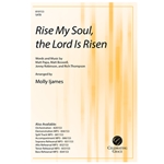 Rise My Soul, the Lord Is Risen