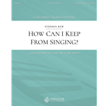 How Can I Keep From Singing
