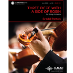 Three Piece With a Side of Rosin