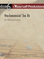 Swimmin' In It