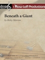 Beneath a Giant
