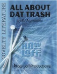 All About Dat Trash (No Buckets...)