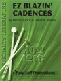 Ez Blazin' Cadences For The Smokin' Drum Line