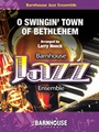 O Swingin' Town Of Bethlehem