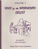 Solos for the Intermediate Cellist, Volume 1