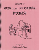 Solos for the Intermediate Violinist, Volume 1