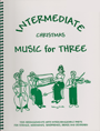 Intermediate Music for 3 - Christmas, Part 3 - Cello/Bassoon