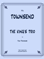 The King’s Trio for Trombone Quartet