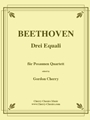 Drei (Three) Equale for Trombone Quartet