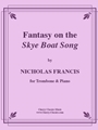Fantasy of the Skye Boat Song for Trombone and Piano