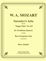 Sarastro’s Aria from Magic Flute for Trombone Quartet