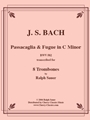 Passacaglia & Fugue for 8-part Trombone Ensemble