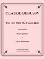 Girl With The Flaxen Hair for Brass Quintet
