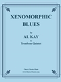 Xenomorphic Blues for 5 Trombones