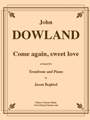 Come Again Sweet Love for Trombone & Piano