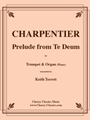 Prelude from Te Deum for Trumpet & Organ