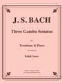 Three Gamba Sonatas for Trombone & Piano