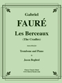 Les Berceaux for Trombone & Piano