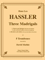Three Madrigals for five Trombones