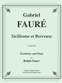 Two Pieces - Sicilienne and Berceuse for Trombone & Piano