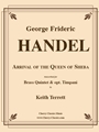 Arrival of the Queen of Sheba for Brass Quintet