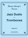 Famous Jazz Duets, v. 3 Trombone Duet
