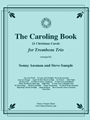 The Caroling Book for Trombone Trio