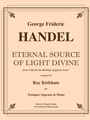 Eternal Source of Light Divine for Trumpet, Soprano & Piano