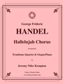 Hallelujah Chorus for Trombone Quartet & Organ