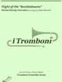 The Flight of the “Bumblebeasts” for Trombone Quintet