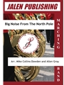 Big Noise From The North Pole